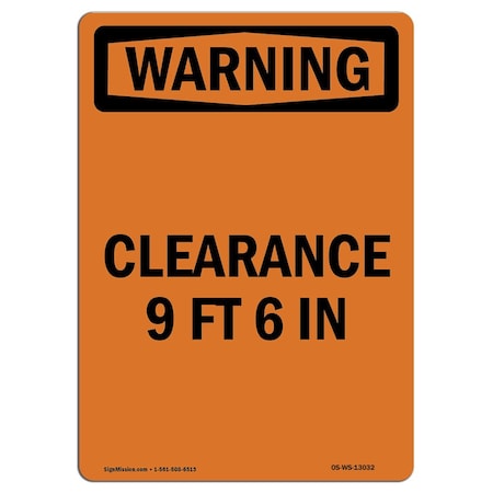 Safety Sign, OSHA WARNING, 18" Height, Aluminum, Clearance 9 Ft 6 In, Portrait
